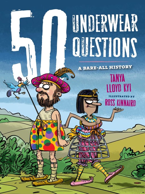 Title details for 50 Underwear Questions by Tanya Lloyd Kyi - Available